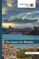 Dr. William Mallinson, William Mallinson - The Game for Rhodes