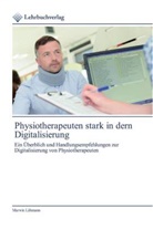 Marwin Löhmann - Physiotherapeuten stark in dern Digitalisierung