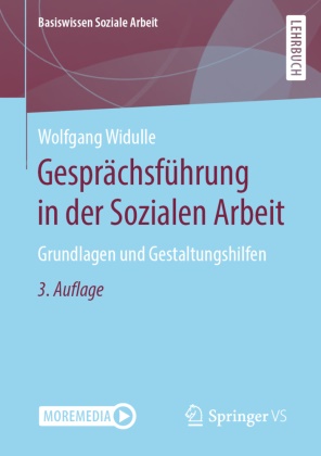 Wolfgang Widulle - Gesprächsführung in der Sozialen Arbeit - Grundlagen und Gestaltungshilfen