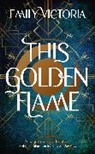 Emily Victoria - This Golden Flame