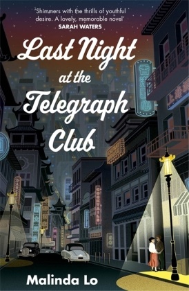 Malinda Lo - Last Night at the Telegraph Club