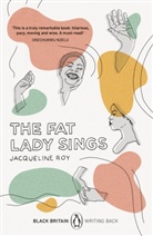 Bernardine Evaristo, Jacqueline Roy - The Fat Lady Sings