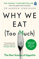 Andrew Jenkinson - Why We Eat (Too Much)