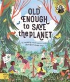 Loll Kirby, Anna Taylor, Adelina Lirius - Old Enough to Save the Planet