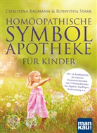 Christin Baumann, Christina Baumann, Roswitha Stark - Homöopathische Symbolapotheke für Kinder, m. 1 Beilage