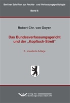 Robert C. van Ooyen, Robert Chr. van Ooyen - Das Bundesverfassungsgericht und der "Kopftuch-Streit"