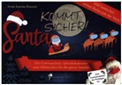Sonja Katrina Brauner - Santa kommt sicher! Der Coronaschutz Adventskalender zum Mitmachen für die ganze Familie - Hilf Santa bei seiner Reise um die Welt!