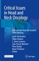Volke Budach, Volker Budach, C. René Leemans, Jean-Pascal Machiels, Piero Nicolai, Brian O¿Sullivan... - Critical Issues in Head and Neck Oncology