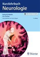 Ur Fischer, Urs Fischer, Heinric Mattle, Heinrich Mattle, Franca Wagner - Kurzlehrbuch Neurologie