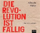 Albrecht Müller, Klaus B. Wolf - Die Revolution ist fällig, Audio-CD (Audiolibro)