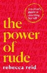 Rebecca Reid, Reid Rebecca - The Power of Rude