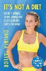 Davinia Taylor - It's Not a Diet