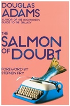 Douglas Adams - The Salmon of Doubt