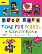 Todd Parr, Parr Todd - Time for School Activity Book