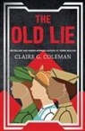 Claire G. Coleman - The Old Lie