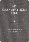 Editors of Chartwell Books - My Grandfather''s Life