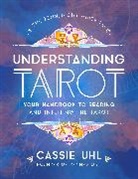 Cassie Uhl - The Zenned Out Guide to Understanding Tarot