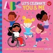 Sugar Snap Studio - ABC Let's Celebrate You & Me: A celebration of all the things that - ABC for Me