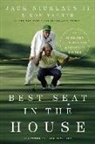 Jack Nicklaus, Jack Nicklaus II, Don Yaeger - Best Seat in the House