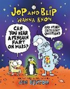 Jim Benton, Benton Jim, Jim Benton - Jop and Blip Wanna Know #1: Can You Hear a Penguin Fart on Mars?