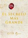 Rhonda Byrne - Greatest Secret, The El Secreto Mas Grande (Spanish edition)