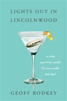 Geoff Rodkey, Geoffrey Rodkey - Lights Out in Lincolnwood