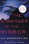 Liv Constantine - Stranger in the Mirror
