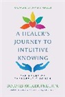 Dolores Krieger - A Healer's Journey to Intuitive Knowing