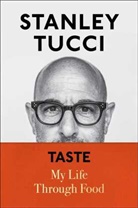 Stanley Tucci - Taste