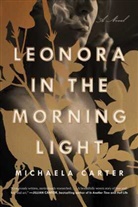 Michaela Carter, Carter Michaela - Leonora in the Morning Light