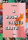 Madeleine Ryan - A Room Called Earth
