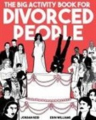 Jordan Reid, Jordan (Jordan Reid) Reid, Reid Jordan, Erin Williams, Erin (Erin Williams) Williams, Williams Erin - The Big Activity Book for Divorced People