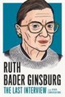 Ruth Bader Ginsberg, Ruth Bader Ginsberg, Ruth Bader Ginsburg, MELVILLE HOUSE, MELVILLE HOUSE - Ruth Bader Ginsburg: The Last Interview