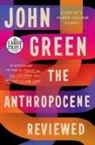 John Green - The Anthropocene Reviewed