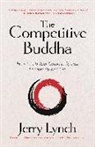 Jerry Lynch - The Competitive Buddha