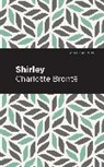 Charlotte Bront, Charlotte Bronte, Charlotte Brontë - Shirley