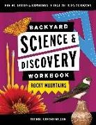 George Miller, George Oxford Miller - Backyard Science & Discovery Workbook: Rocky Mountains
