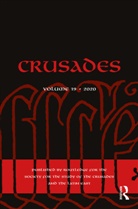 Benjamin Kedar, Benjamin Z. Phillips Kedar, Jonathan Phillips, Nikolaos G. Chrissis, Benjamin Z. Kedar, Jonathan Phillips... - Crusades Vol. 19