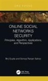 Brij B Gupta, Brij B. Gupta, Brij B. (National Institute of Technology K Gupta, Somya Ranjan Sahoo - Online Social Networks Security