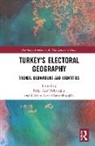 Edip Asaf Osmanbasoglu Bekaroglu, Edip Asaf Bekaroğlu, Gülsen Kaya Osmanbaşoğlu - Turkey''s Electoral Geography