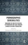 Nicholas R. Leahy Jones, Nicholas R. Jone, Nicholas R Jones, Nicholas R. Jones, Chad Leahy - Pornographic Sensibilities