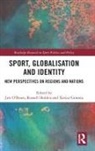 Jim (Southampton Solent University O''''brien, Xavier Ginesta, Russell Holden, Jim O’Brien, Jim O'Brien - Sport, Globalisation and Identity