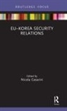 Nicola Casarini, Nicola (Istituto Affari Internazionali Casarini, Nicola Casarini, Nicola (Istituto Affari Internazionali Casarini, Casarini Nicola - Eu-Korea Security Relations