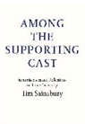 Tim Sainsbury - Among the Supporting Cast