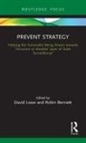 David (Leeds Beckett University Law School Lowe, Robin Bennett, David Lowe - Prevent Strategy
