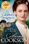 Catherine Cookson - The Cobbler's Daughter