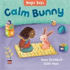 Tessa Strickland, Esteli Meza, Estelí Meza - Yoga Tots: Calm Bunny