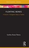 Cynthia Roses-Thema - Floating Bones