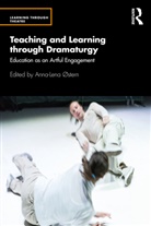 Anna-Lena Ostern, Anna-Lena Østern, Anna-Lena Østern - Teaching and Learning Through Dramaturgy