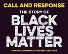 Veronica Chambers, Chambers Veronica, Houghton Mifflin Harcourt, The New York Times, The Staff of The New York Times - Call and Response: The Story of Black Lives Matter